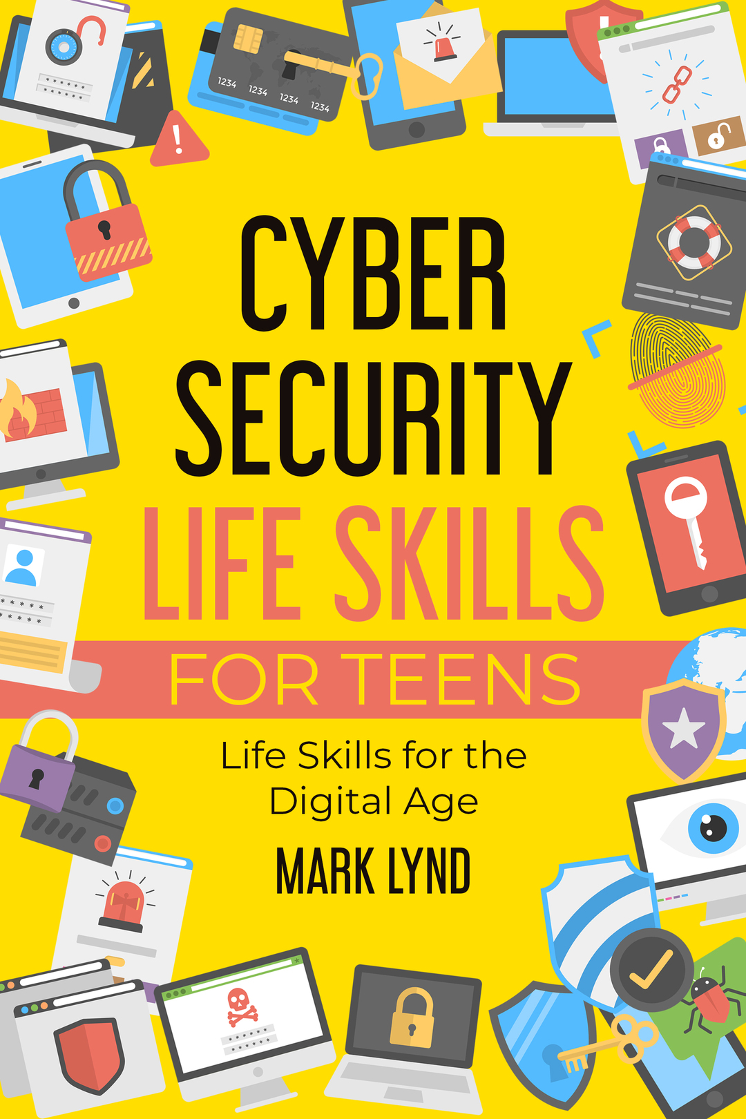Cybersecurity Life Skills for Teens book cover