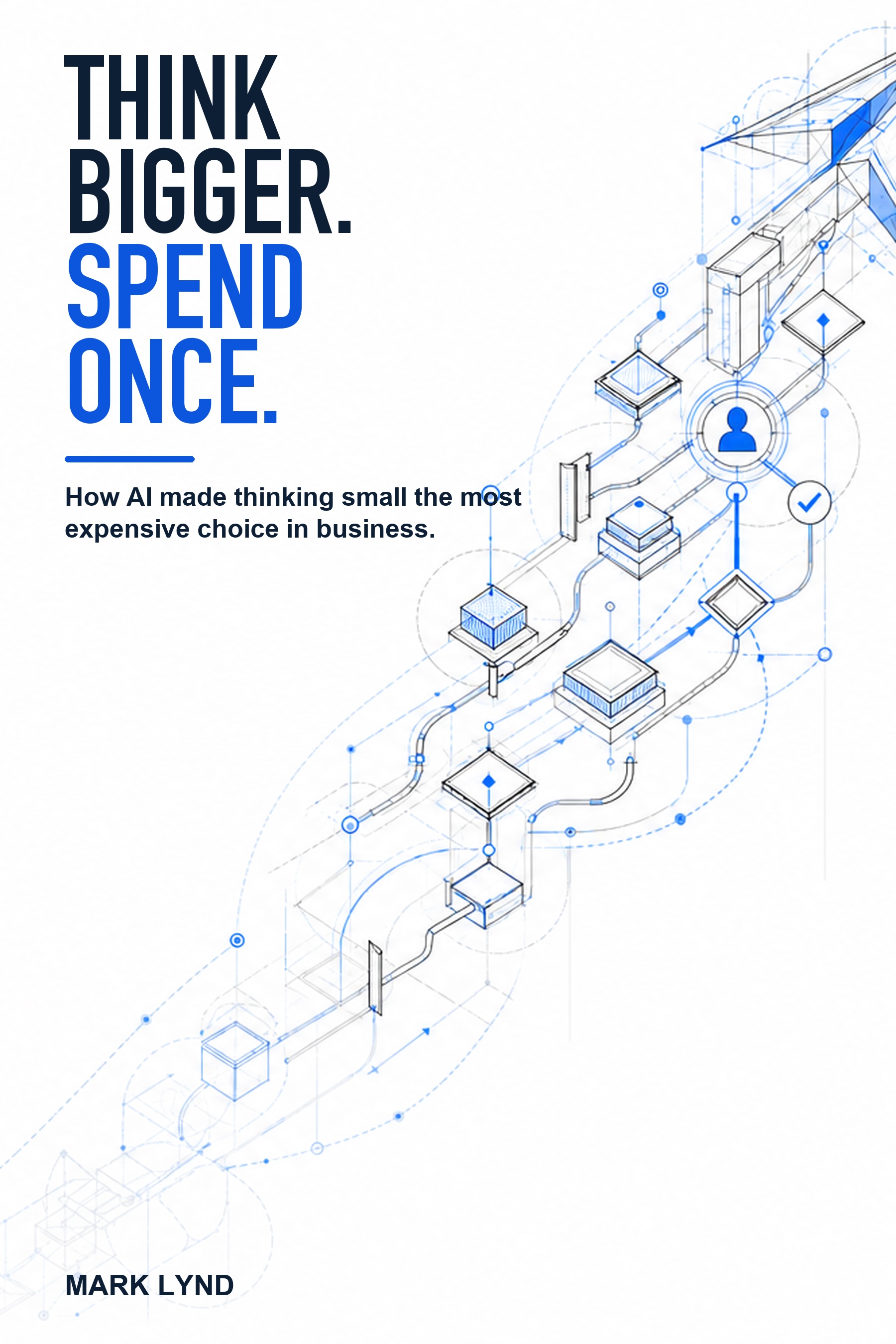 Think Bigger. Spend Once. book cover